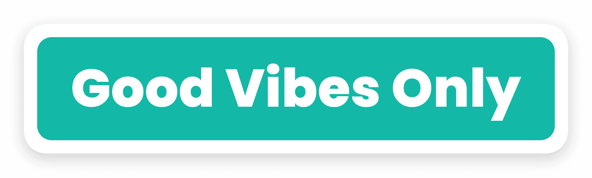 Good Vibes Only